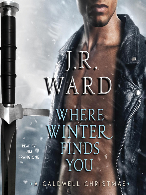 Title details for Where Winter Finds You by J.R. Ward - Available